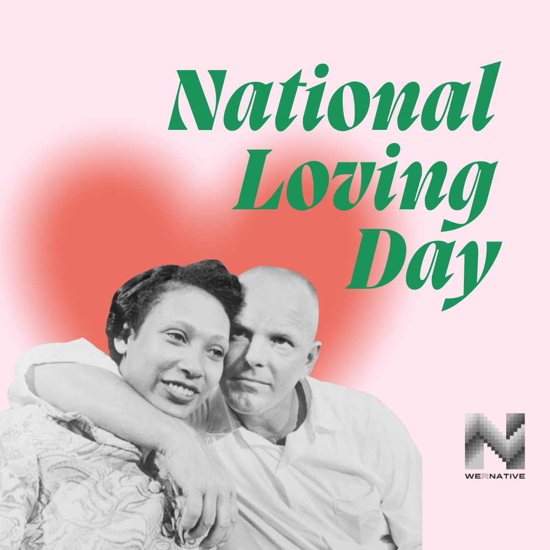 National Loving Day - We R Native